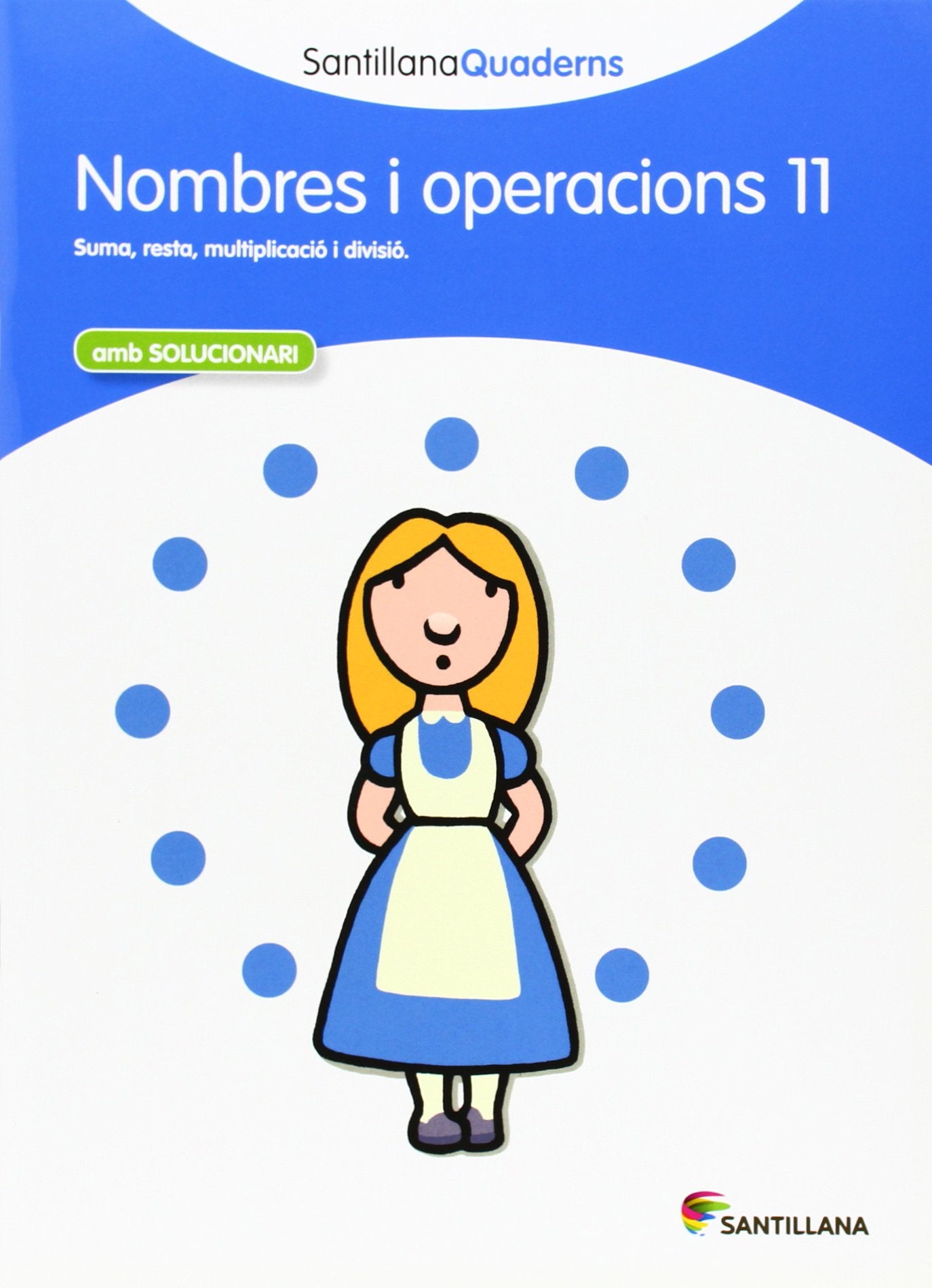 SANTILLANA QUADERNS NOMBRES I OPERACIONS 11 book