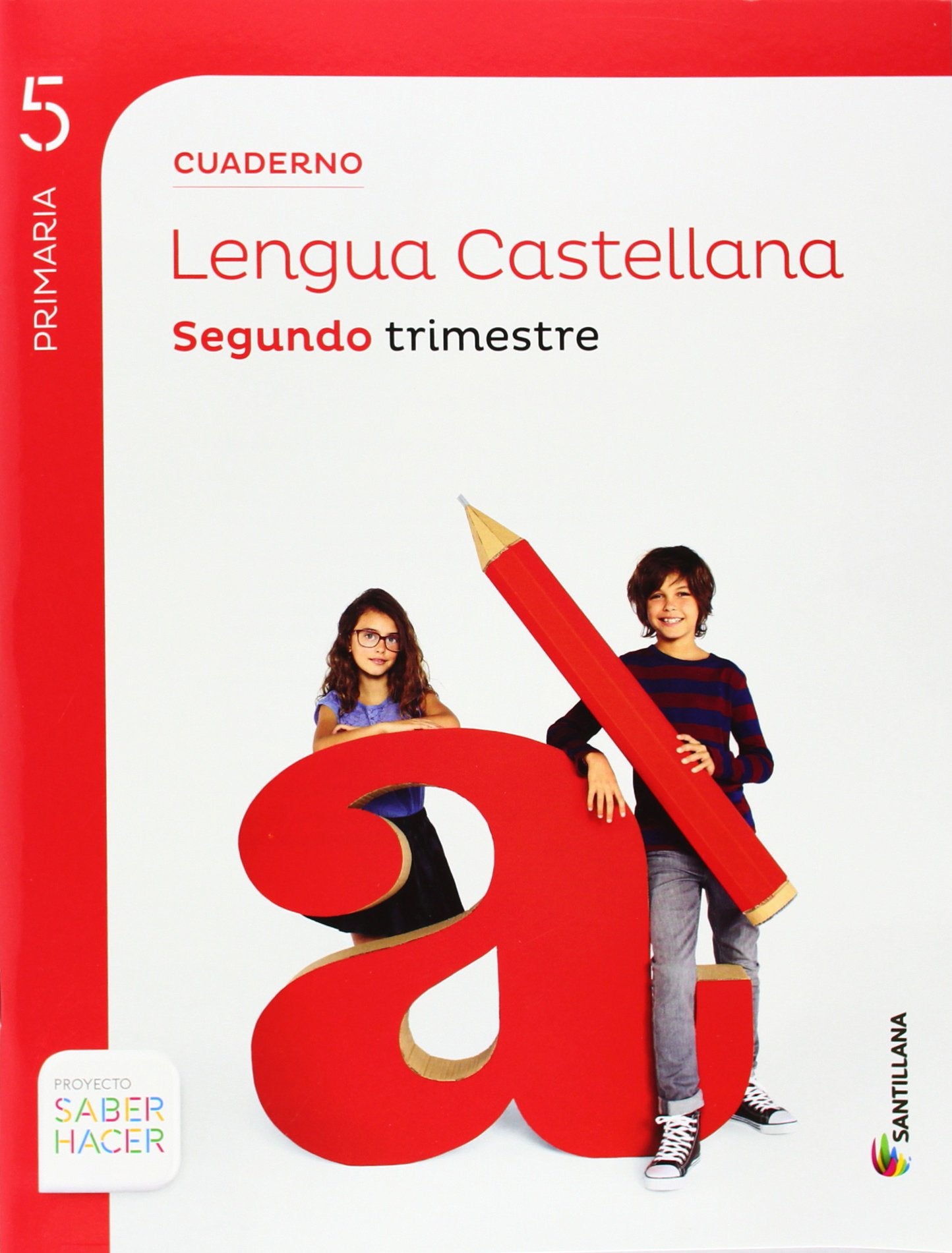 Proyecto Saber Hacer, lengua, 5 Educación Primaria. 2 trimestre. Cuaderno Study Guides