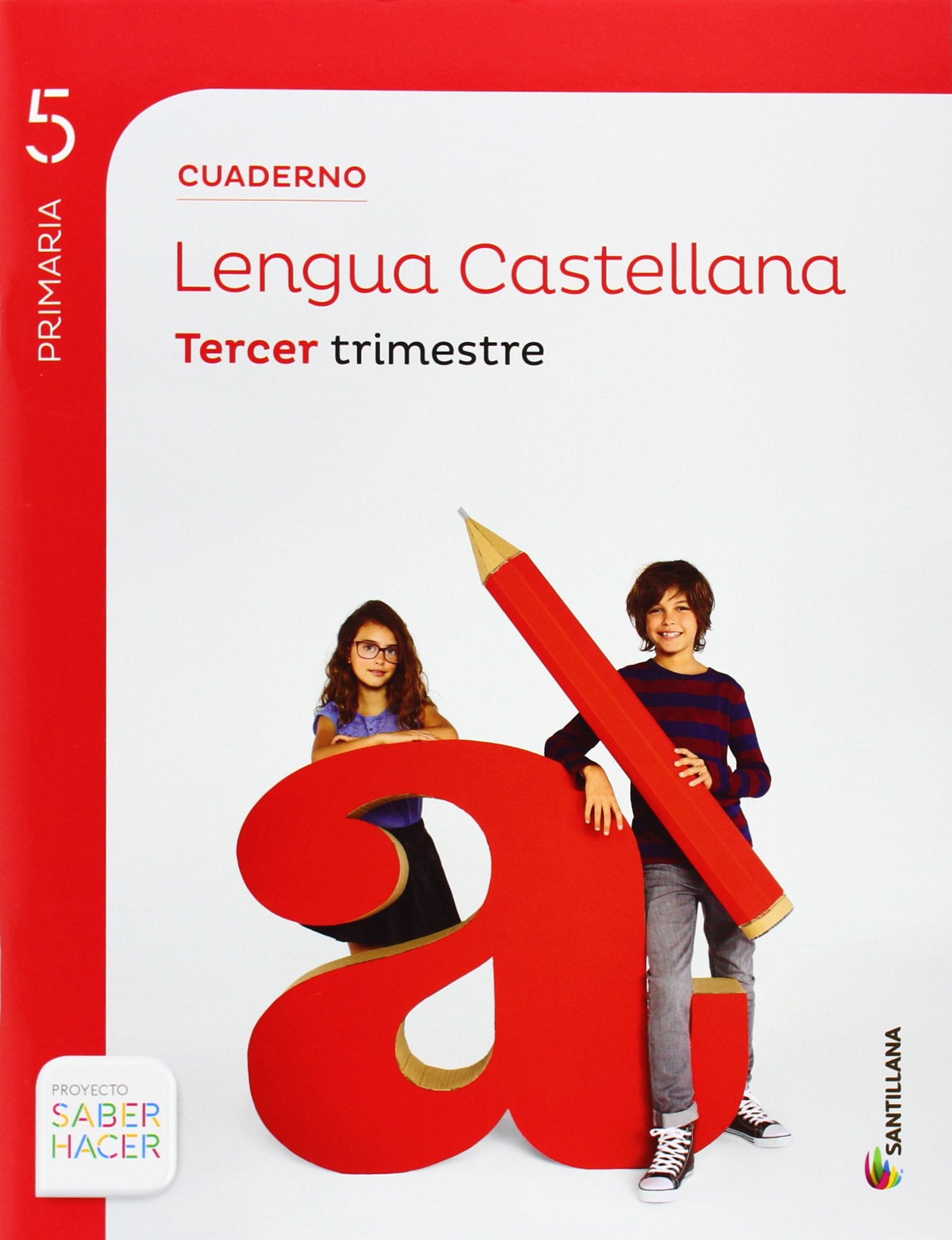 CUADERNO LENGUA 5 PRIMARIA 3 TRIM SABER HACER Non-fiction