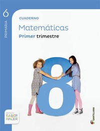 Cuaderno matemáticas 6 primaria 1 trimestre saber hacer Non-fiction