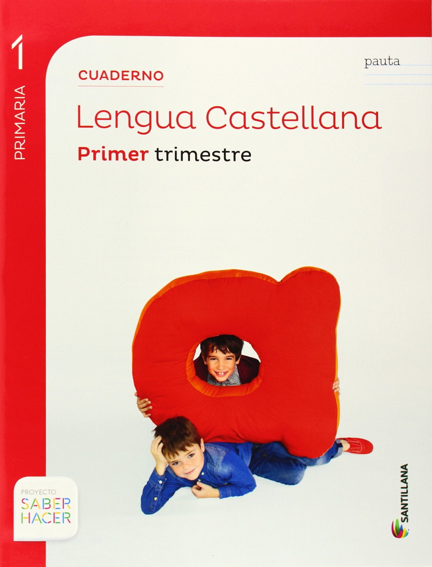CUADERNO LENGUA PAUTA 1 PRIMARIA 1 TRIM SABER HACER book
