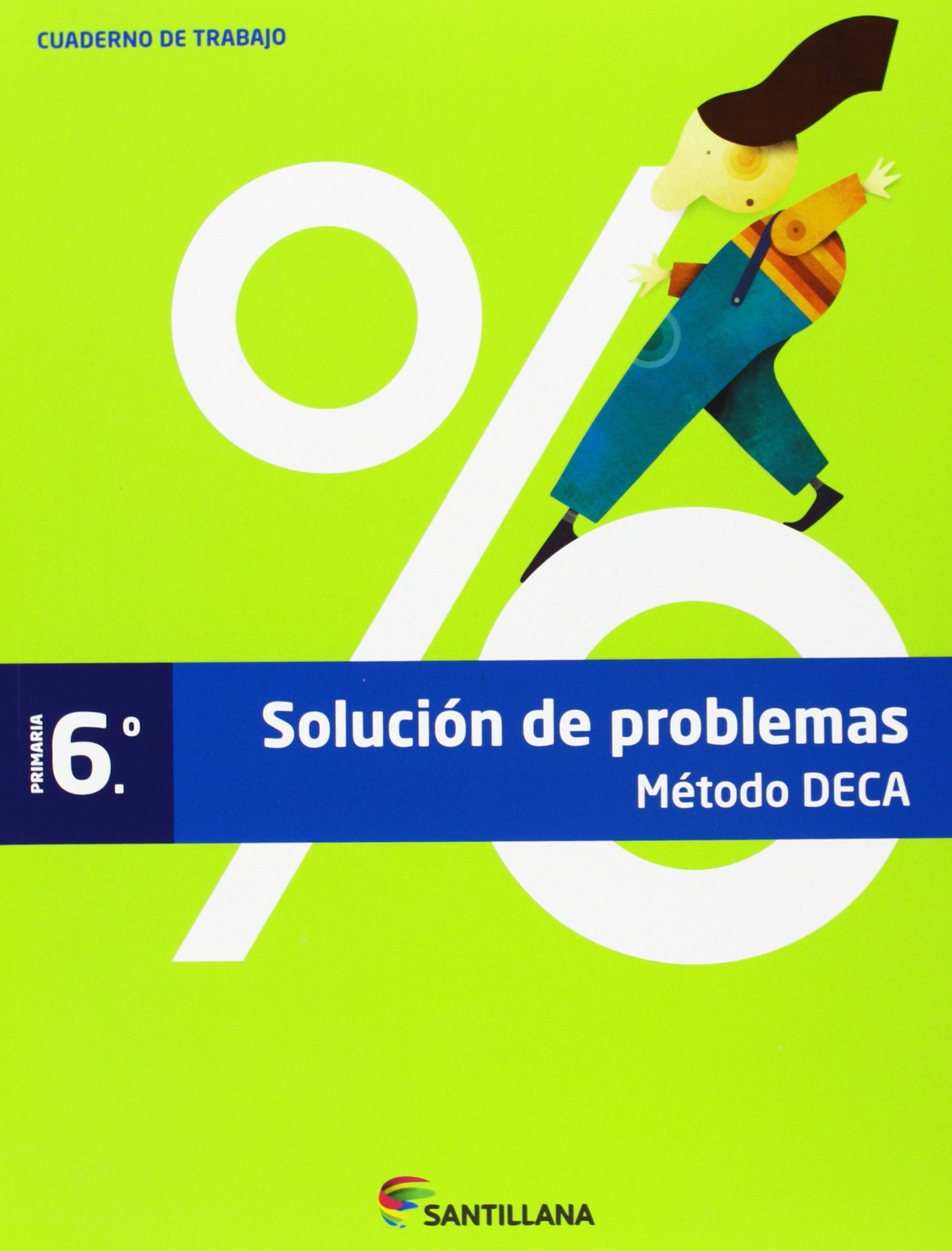 CUADERNO PROBLEMAS MÉTODO DECA 6 PRIMARIA Non-fiction