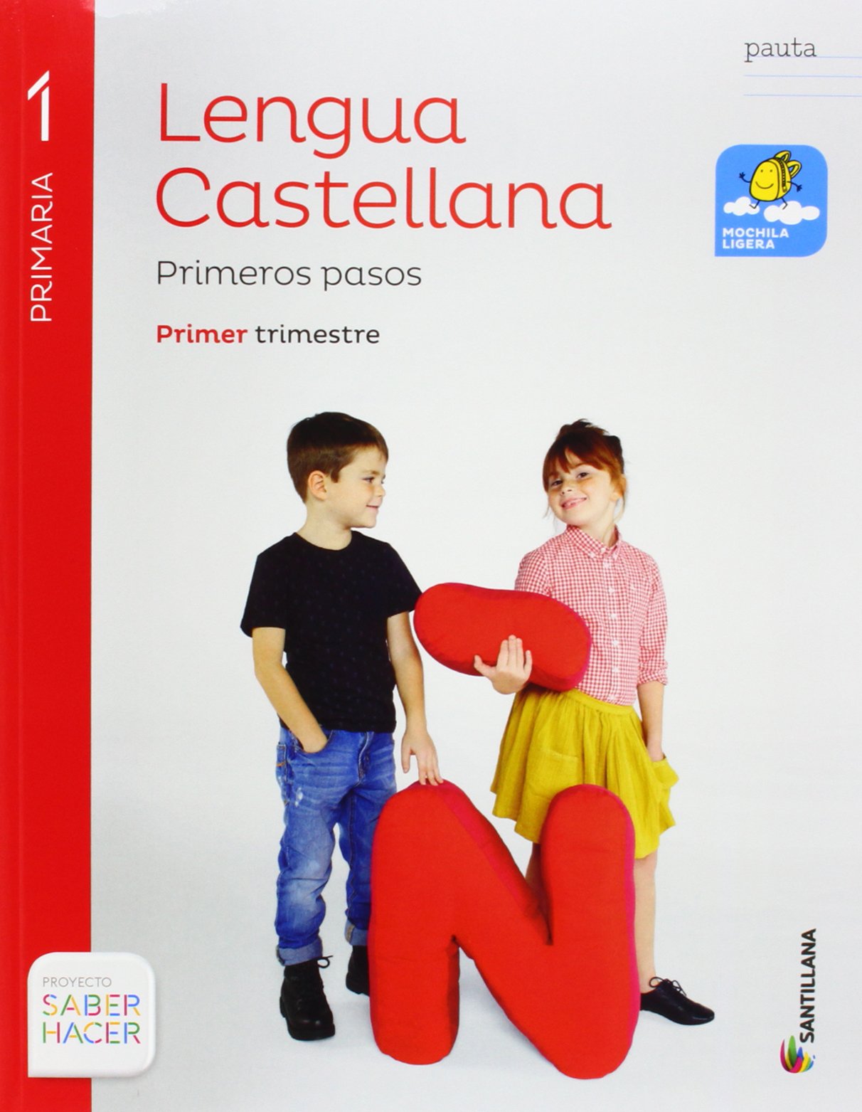 LENGUA PRIMEROS PASOS PAUTA M LIGERA 1 PRIMARIA SABER HACER Non-fiction