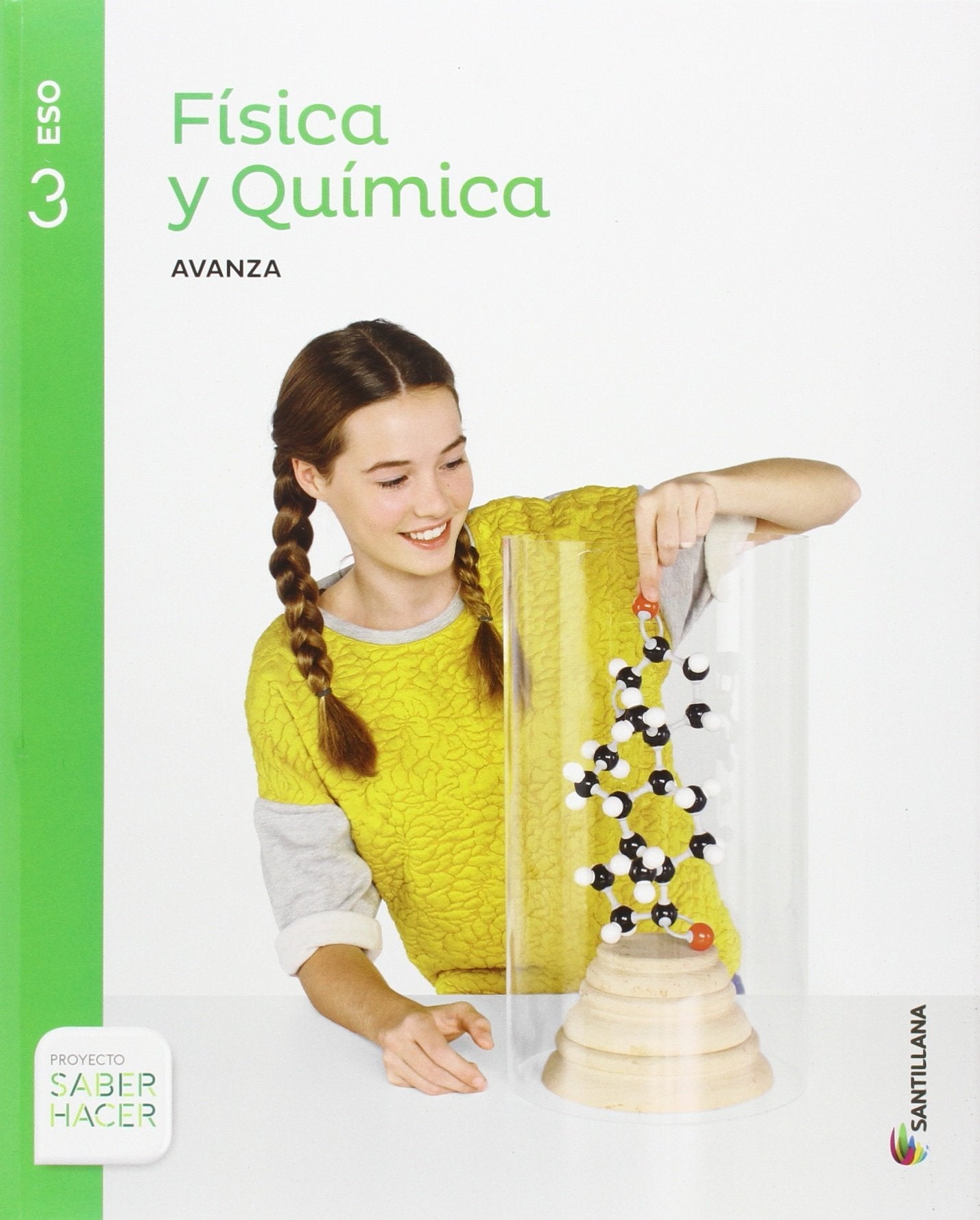 FISICA Y QUIMICA SERIE AVANZA 3 ESO SABER HACER Natural Sciences