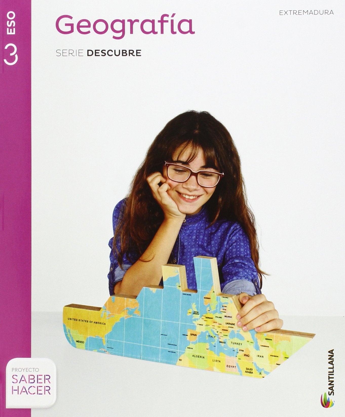 GEOGRAFIA EXTREMADURA SERIE DESCUBRE 3 ESO SABER HACER Natural Sciences