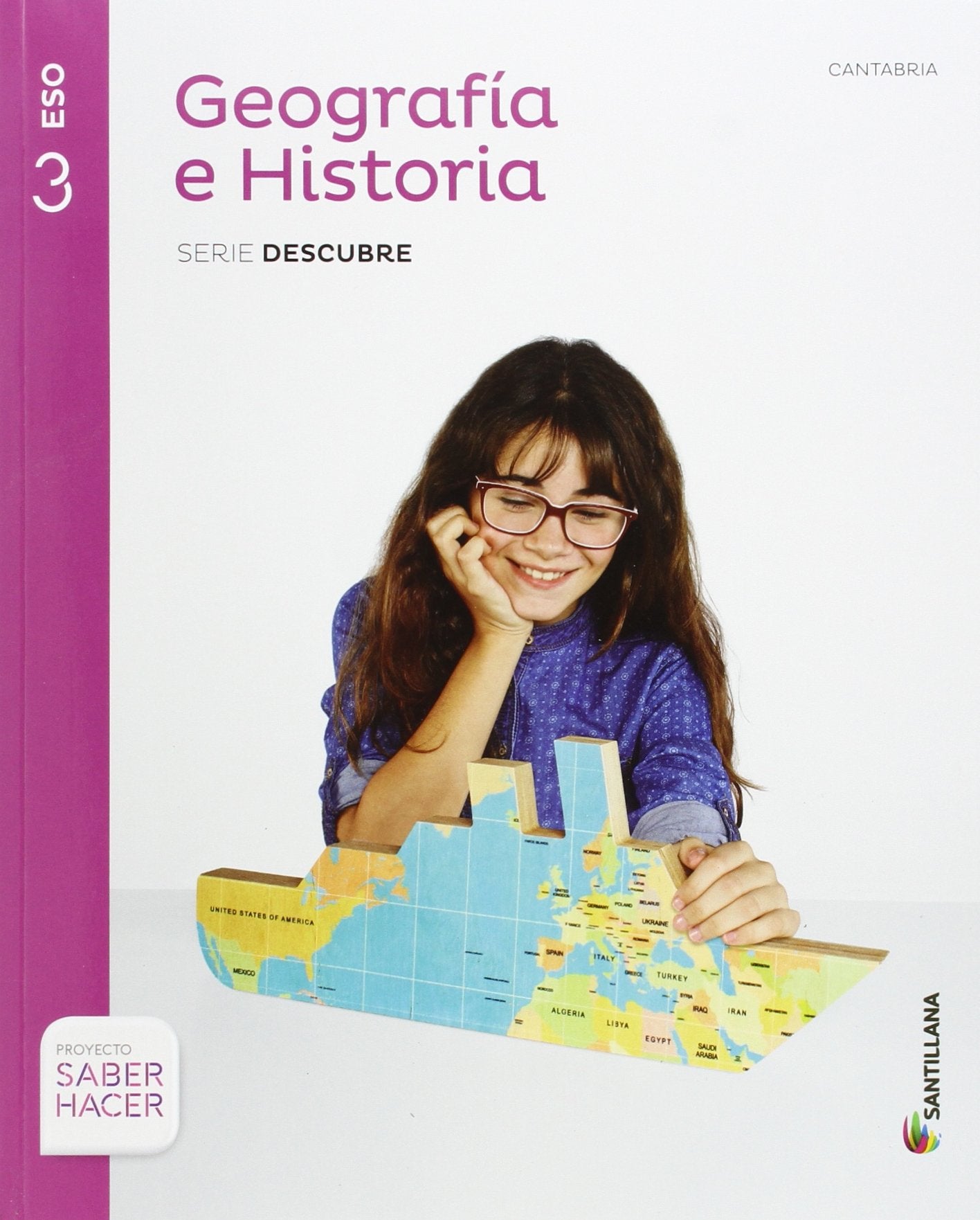 GEOGRAFIA E HISTORIA CANTABRIA SERIE DESCUBRE 3 ESO SABER HACER Natural Sciences