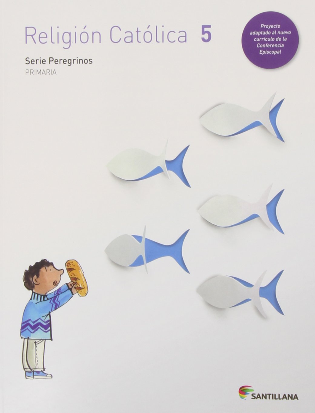 Proyecto Peregrinos, religión católica, 5 Educación Primaria Books