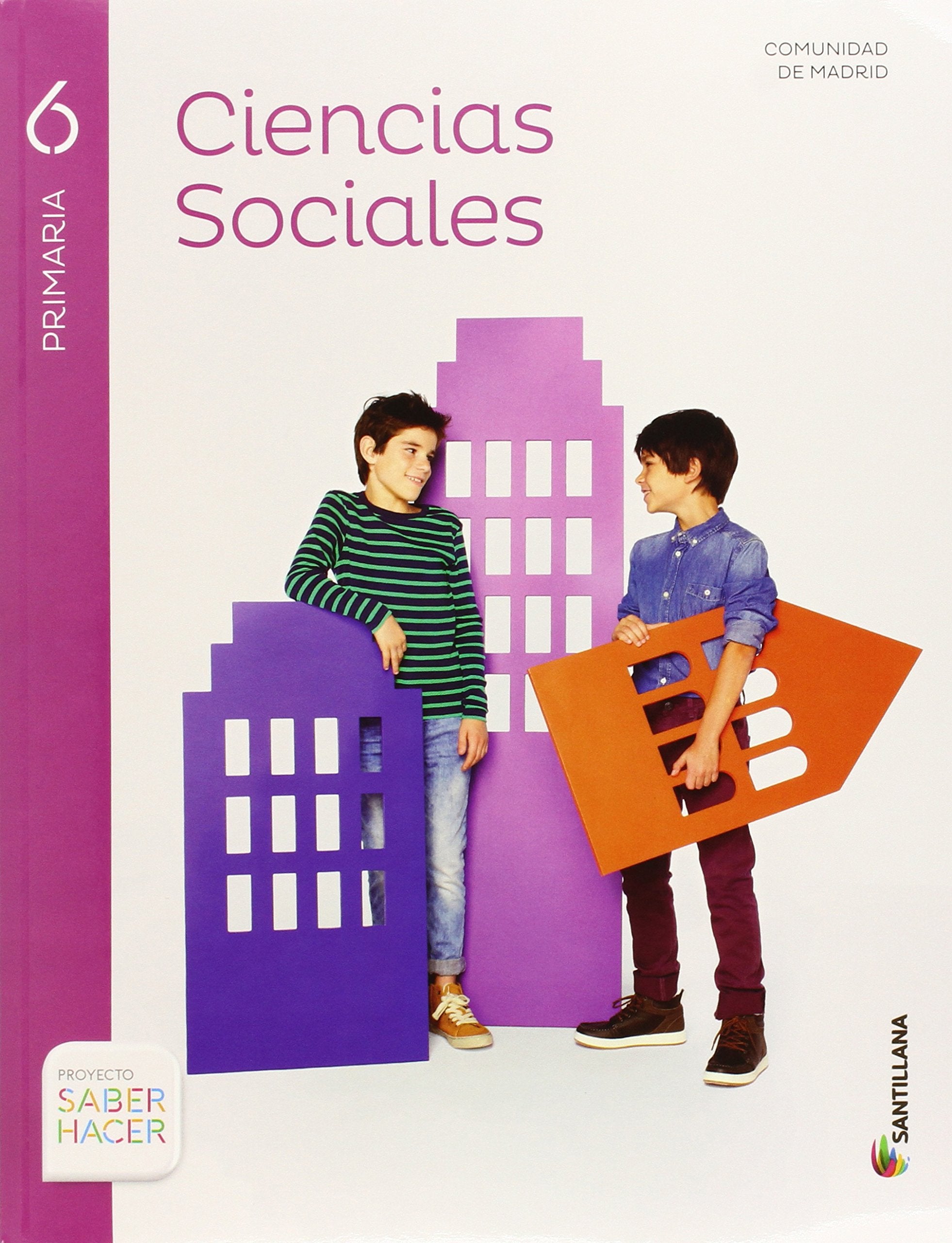 CIENCIAS SOCIALES MADRID 6 PRIMARIA SABER HACER Non-fiction