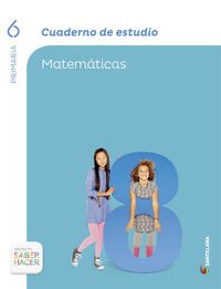 CUADERNO ESTUDIO MATEMATICAS 6 PRIMARIA SABER HACER Non-fiction