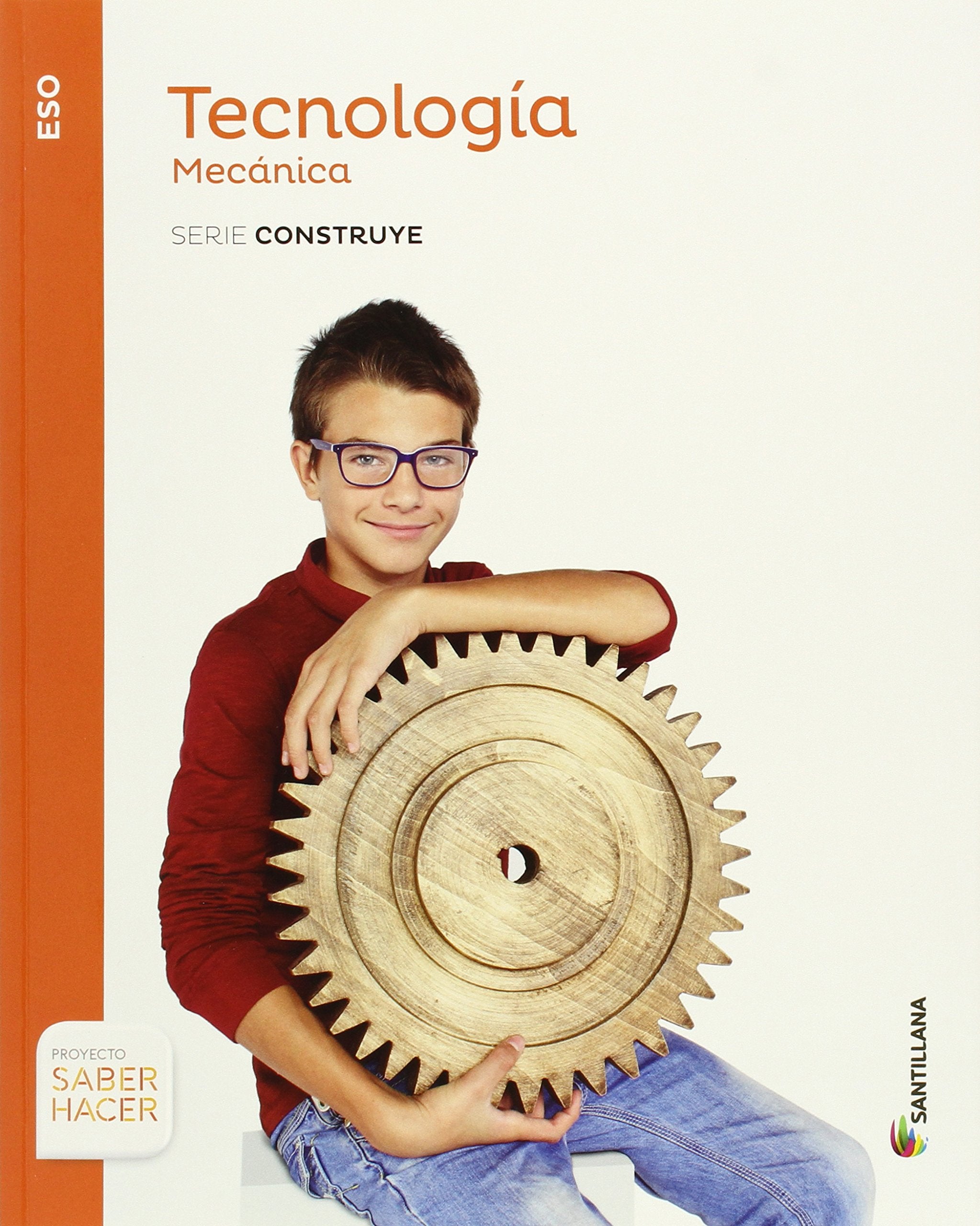 TECNOLOGIA ESO MECANICA SERIE CONSTRUYE SABER HACER book
