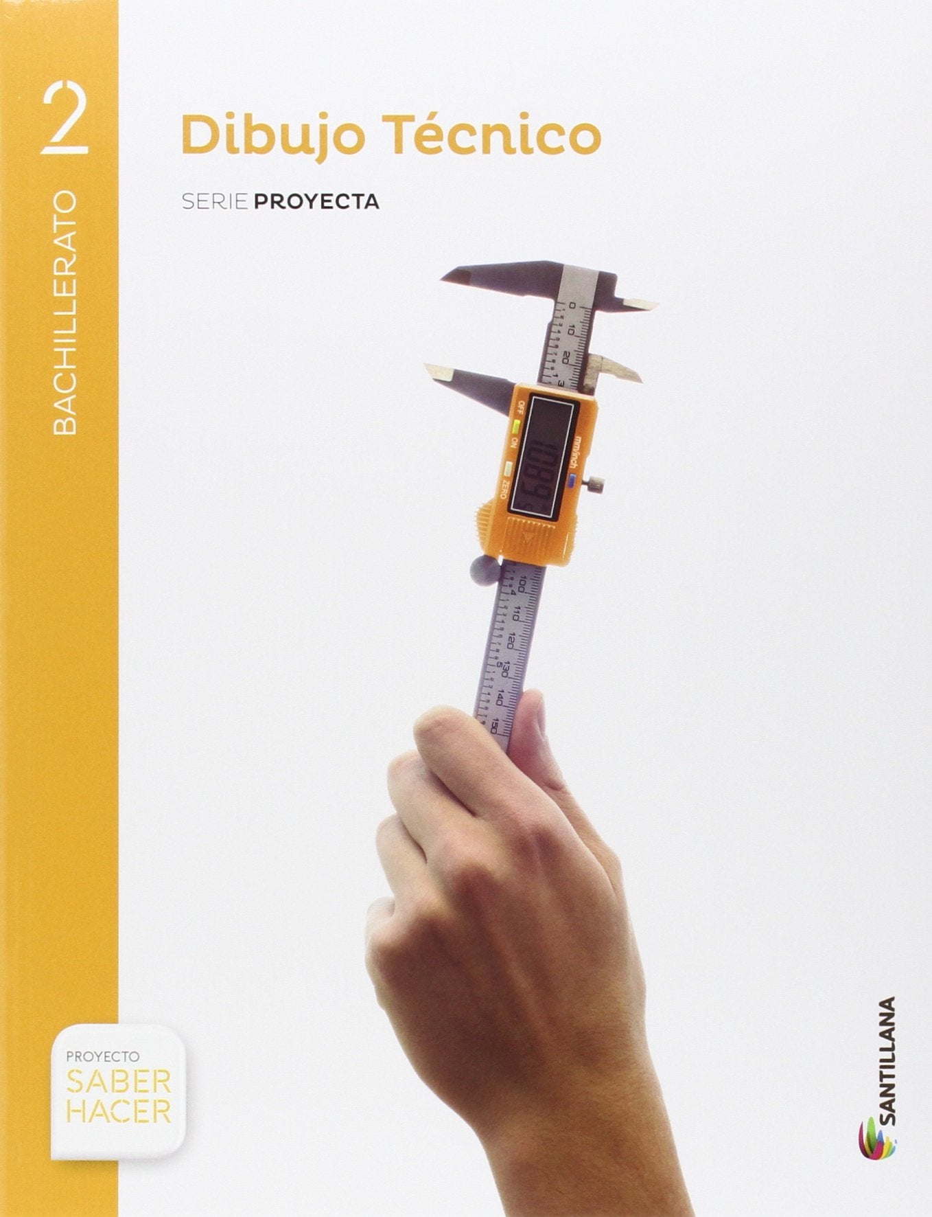 DIBUJO TÉCNICO SERIE PROYECTA 2 BTO SABER HACER Non-fiction