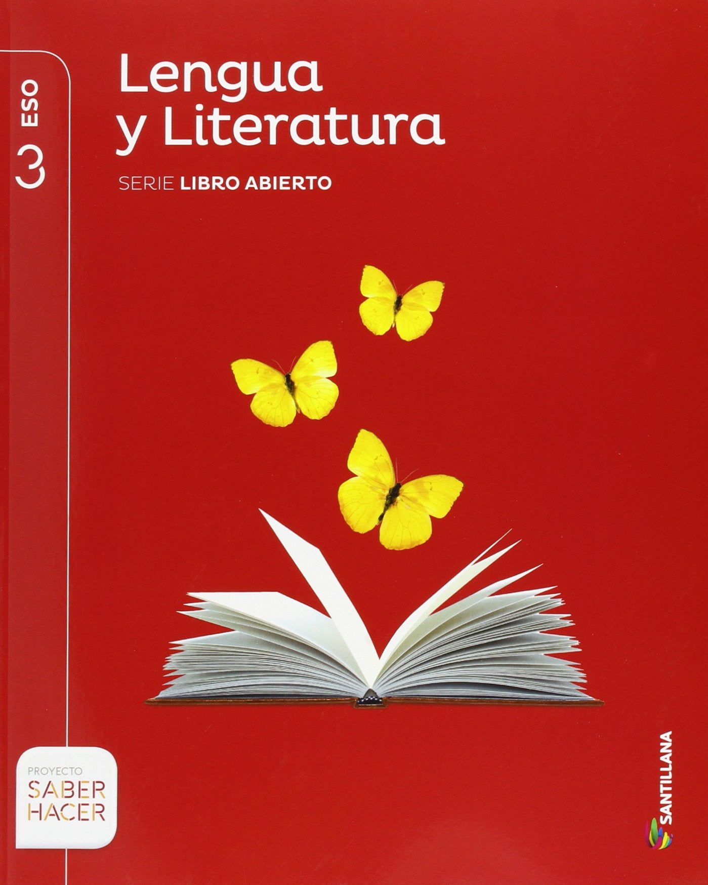 LENGUA Y LITERATURA SERIE LIBRO ABIERTO 3 ESO SABER HACER Non-fiction