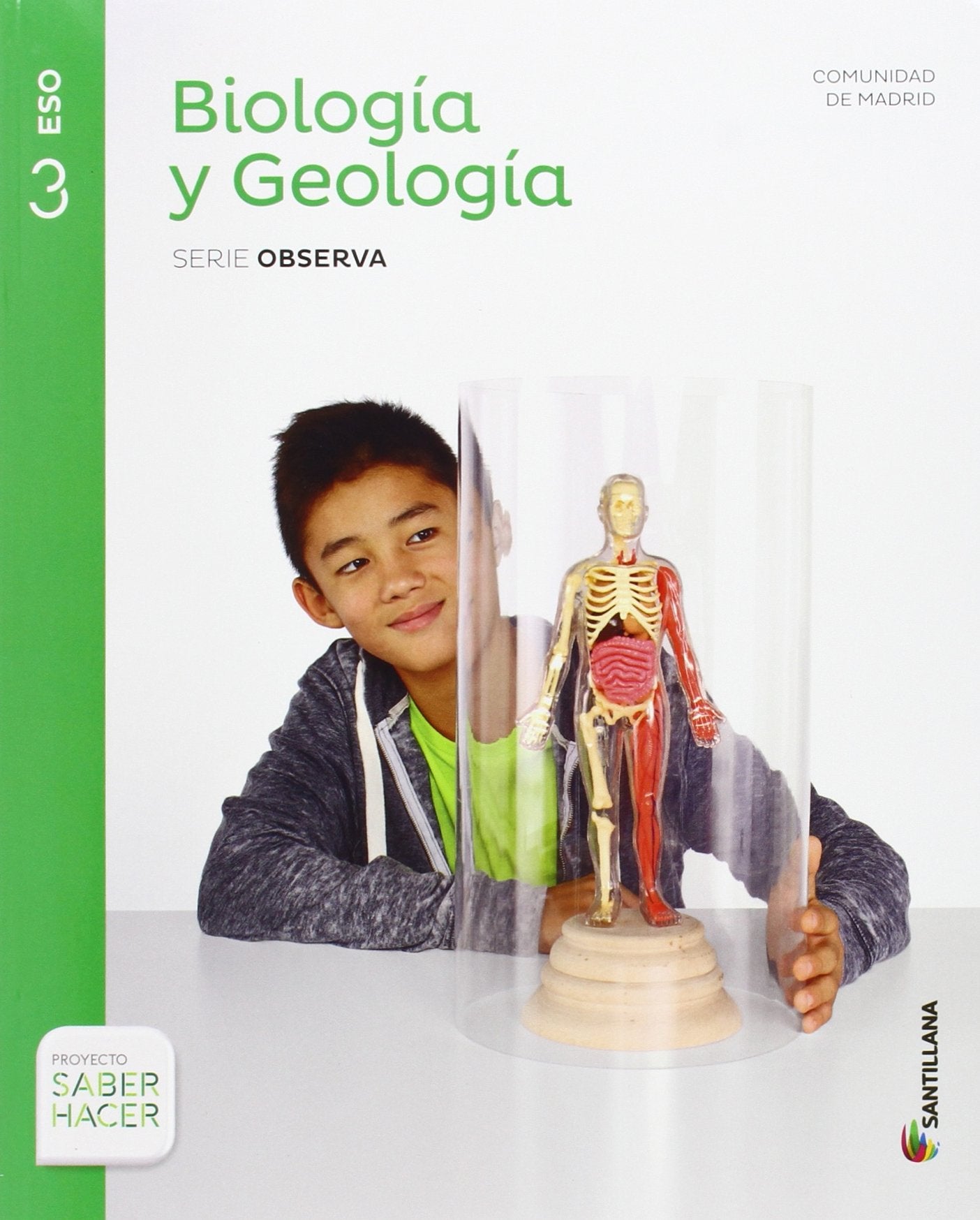 BIOLOGIA Y GEOLOGIA SERIE OBSERVA 3 ESO SABER HACER book
