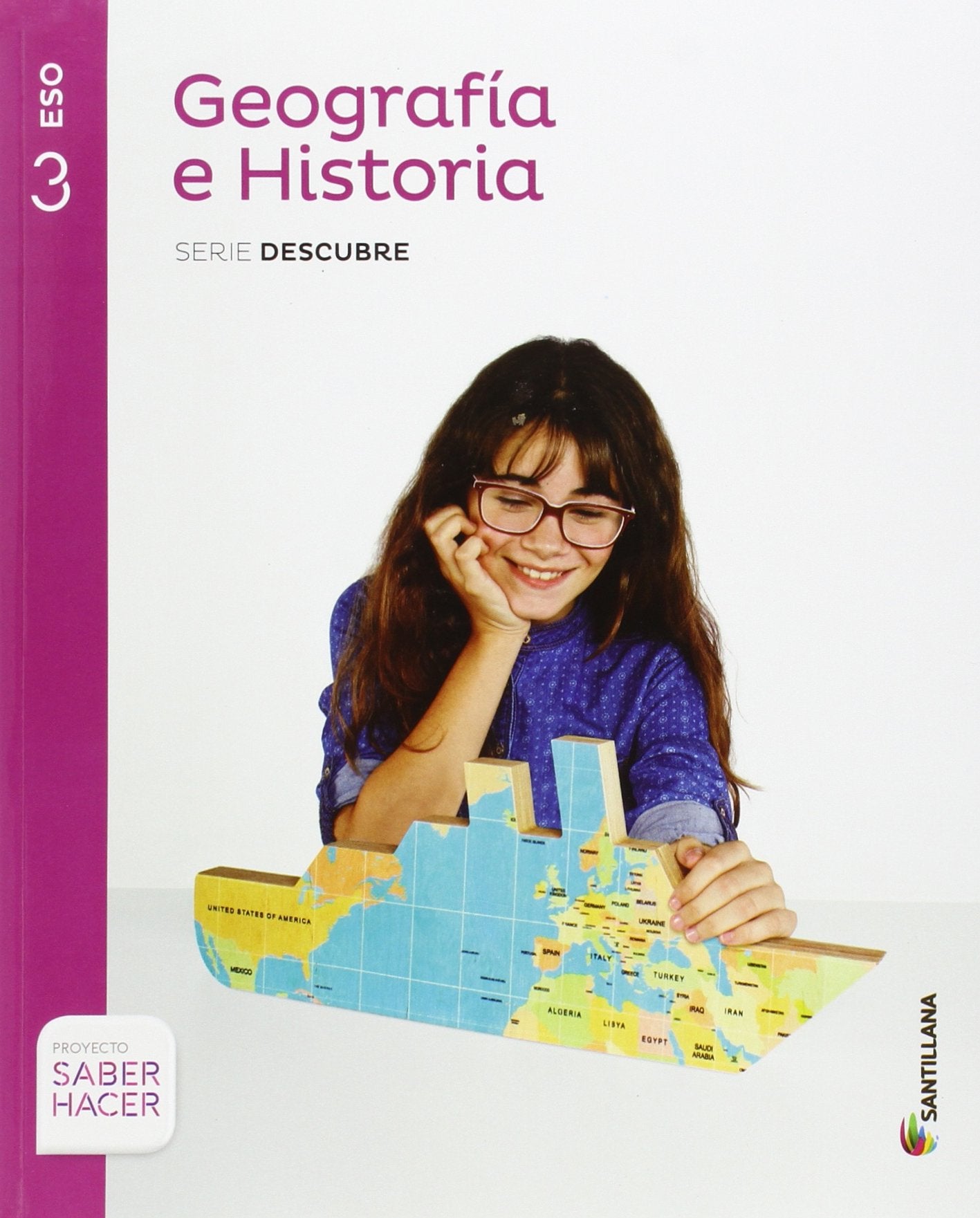 GEOGRAFIA E HISTORIA SERIE DESCUBRE 3 ESO SABER HACER book