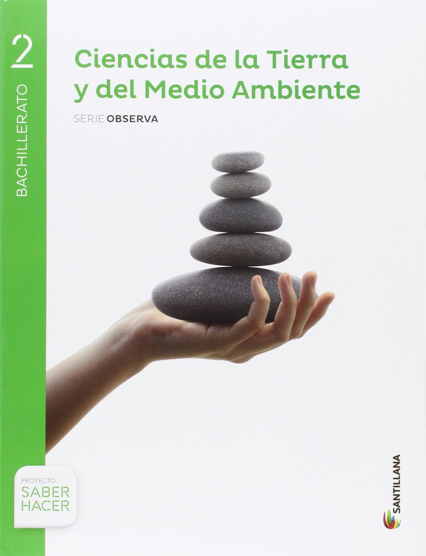 CIENCIAS DE LA TIERRA Y MEDIO AMBIENTE SERIE OBSERVA 2 BTO SABER HACER Non-fiction