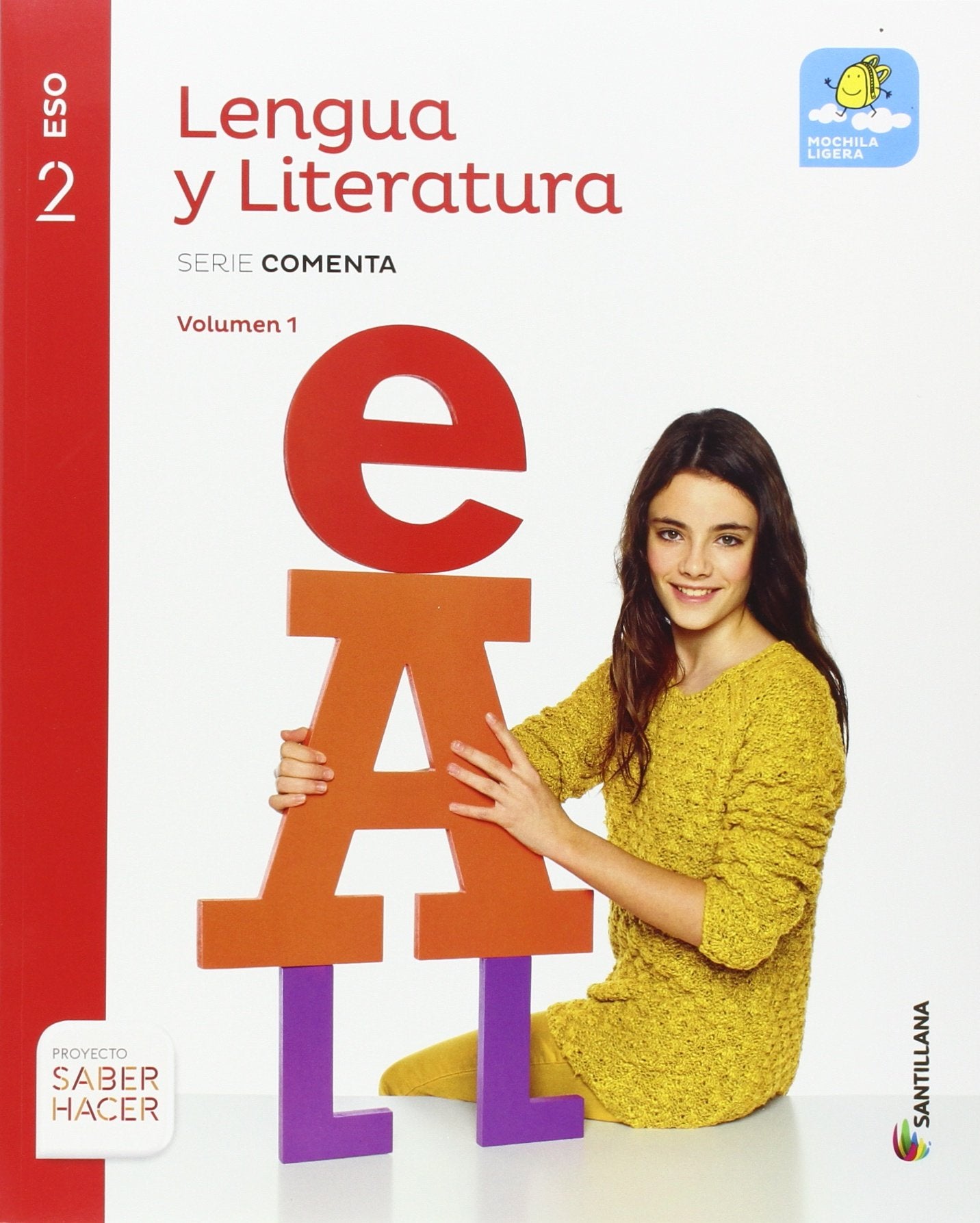 LENGUA Y LITERATURA SERIE COMENTA MOCHILA LIGERA 2 ESO SABER HACER book
