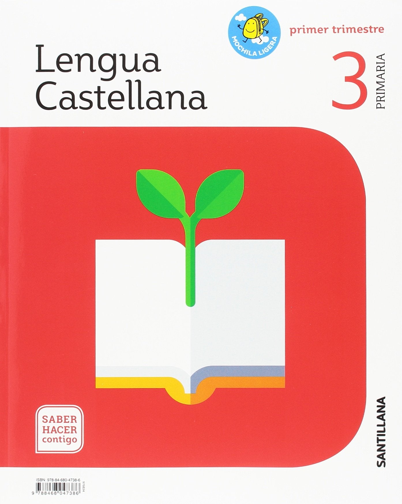 LENGUA 3 PRIMARIA SABER HACER CONTIGO: Lengua Castellana 3 Primaria Mochila Ligera Primer Trimestre Sab Foreign Languages ​​& Dictionaries