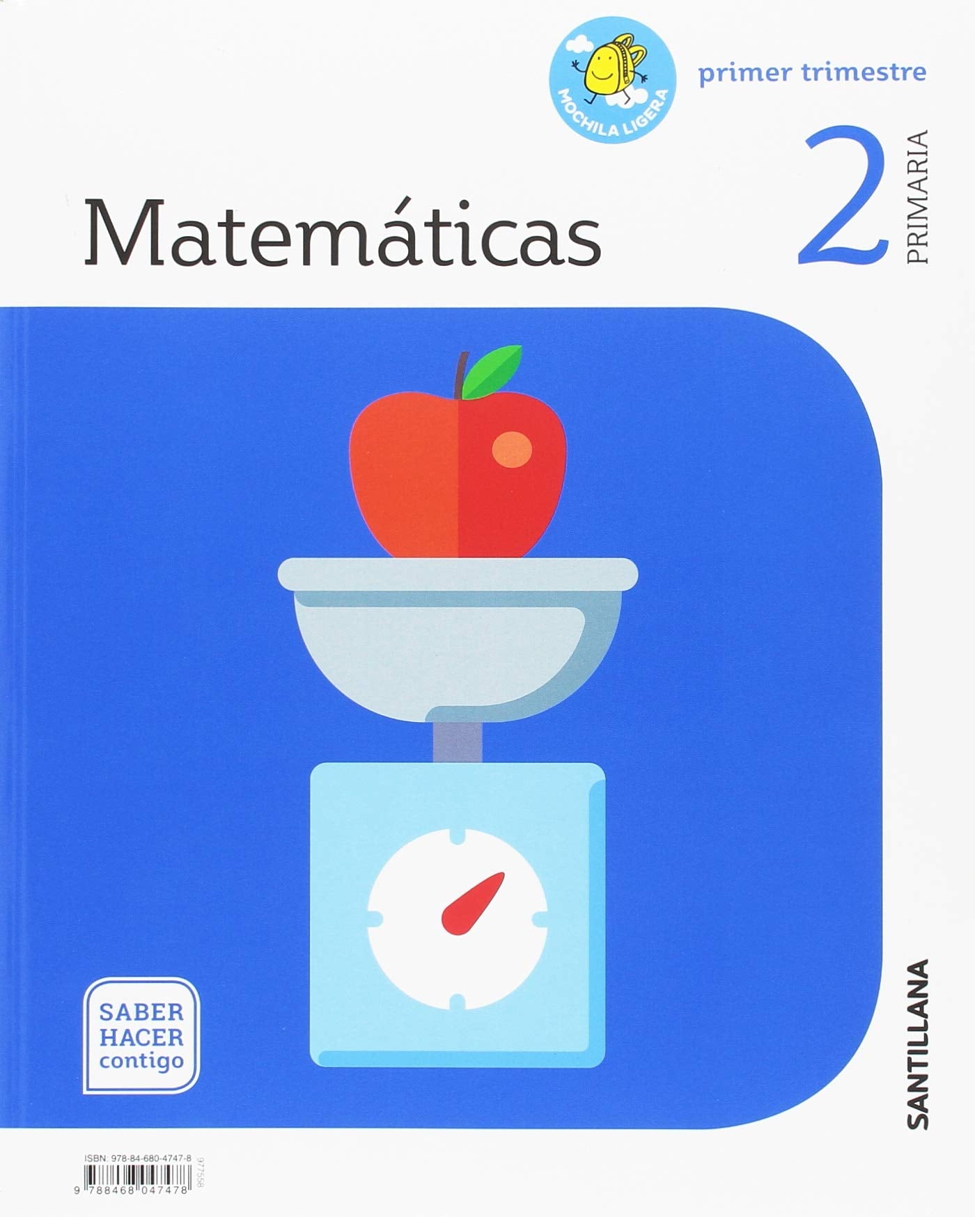 MATEMATICAS MOCHILA LIGERA 2 PRIMARIA SABER HACER CONTIGO Non-fiction