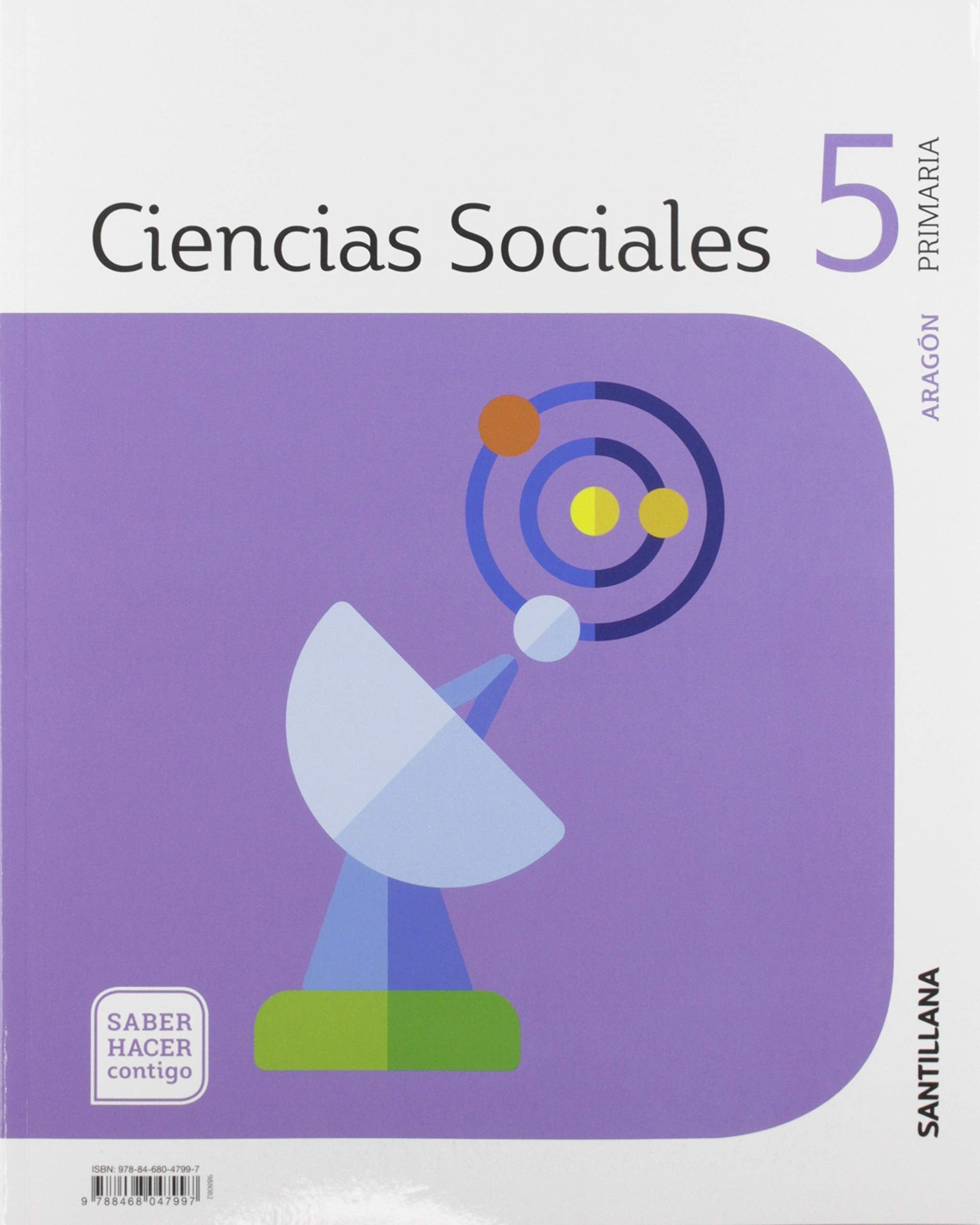 CIENCIAS SOCIALES ARAGÓN 5 PRIMARIA SABER HACER CONTIGO SANTILLANA Non-fiction