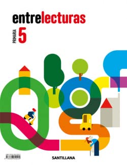 LECTURAS ENTRELECTURAS 5 PRIMARIA Study Guides