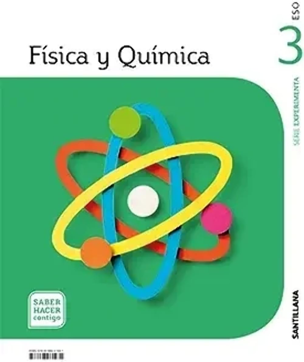 FISICA Y QUIMICA SERIE EXPERIMENTA 3 ESO SABER HACER CONTIGO Natural Sciences