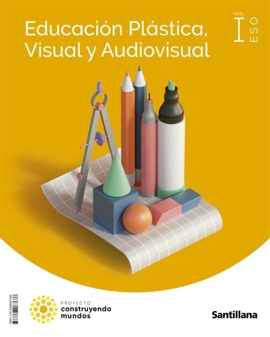 EDUCACION PLASTICA , VISUAL Y AUDIOVISUAL NIVEL I ESO CONSTRUYENDO MUNDOS Non-fiction