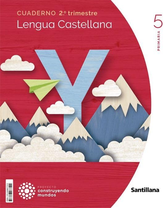 CUADERNO LENGUA 5 PRIMARIA 2 TRIM CONSTRUYENDO MUNDOS Non-fiction