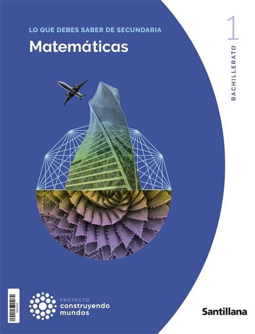 MATEMATICAS GENERALES 1 BTO CONSTRUYENDO MUNDOS Non-fiction