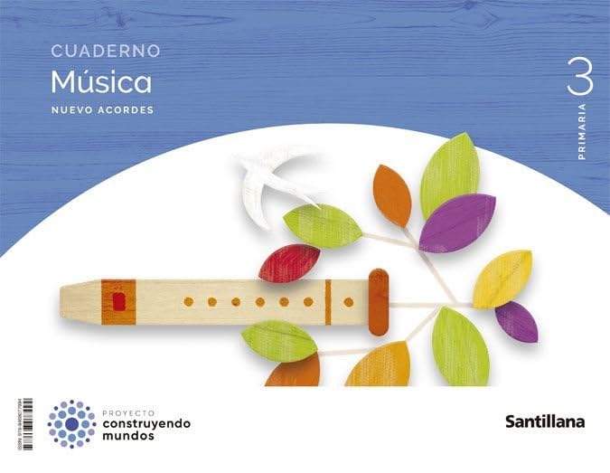 CUADERNO MUSICA NUEVO ACORDES 3 PRIMARIA CONSTRUYENDO MUNDOS book