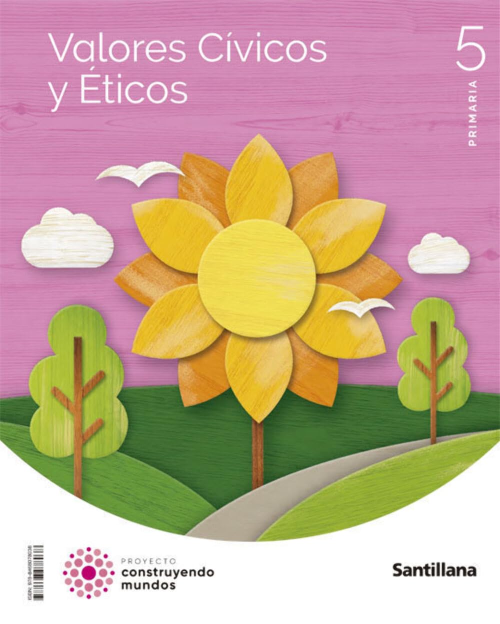 VALORES CIVICOS Y ETICOS 5 PRIMARIA CONSTRUYENDO MUNDOS Non-fiction