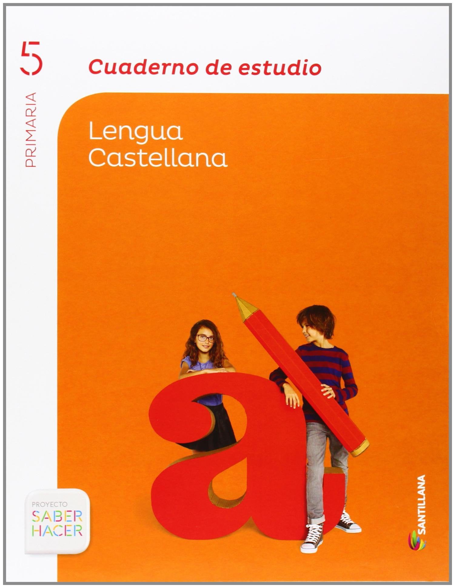 CUADERNO ESTUDIO LENGUA 5 PRIMARIA SABER HACER book