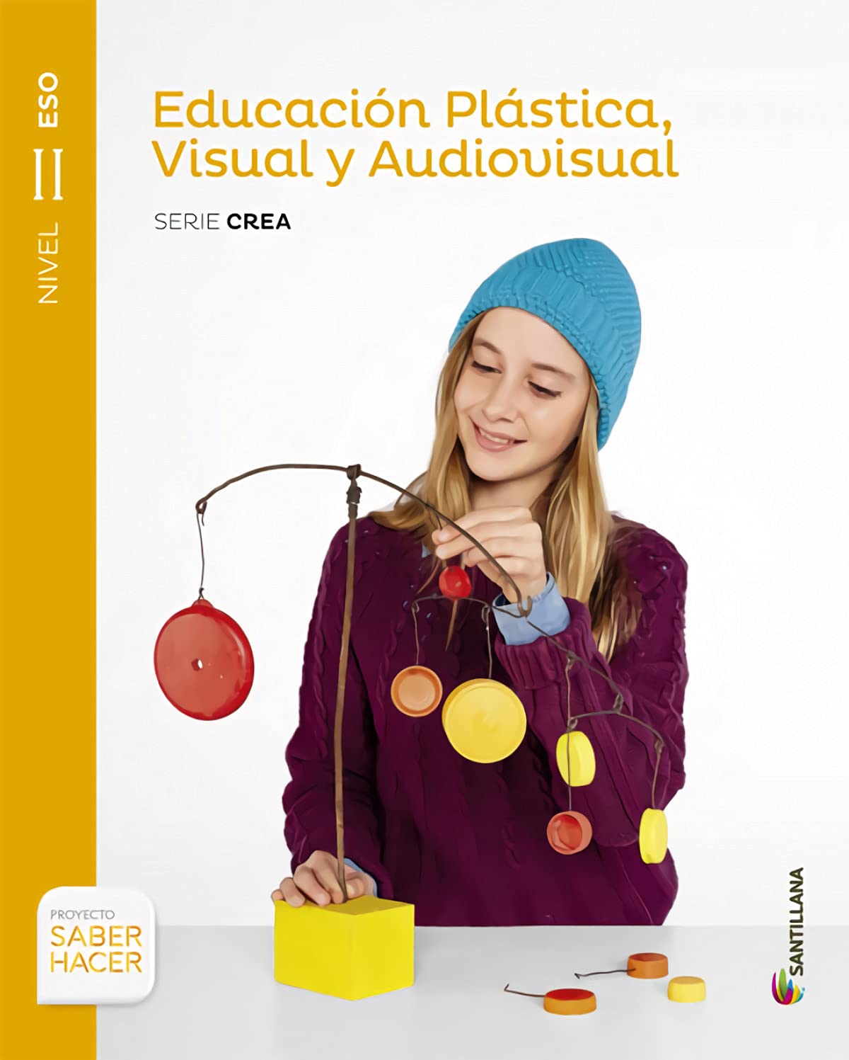 EDUCACION PLASTICA, VISUAL Y AUDIOVISUAL SERIE CREA NIVEL II ESO SABER HACER Non-fiction