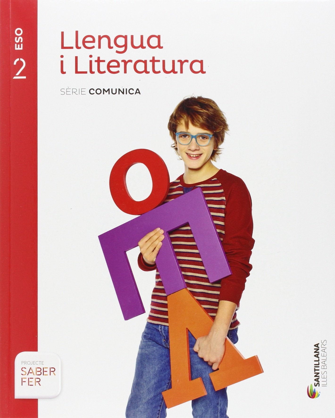 LLENGUA I LITERATURA SERIE COMUNICA 2 ESO SABER FER book