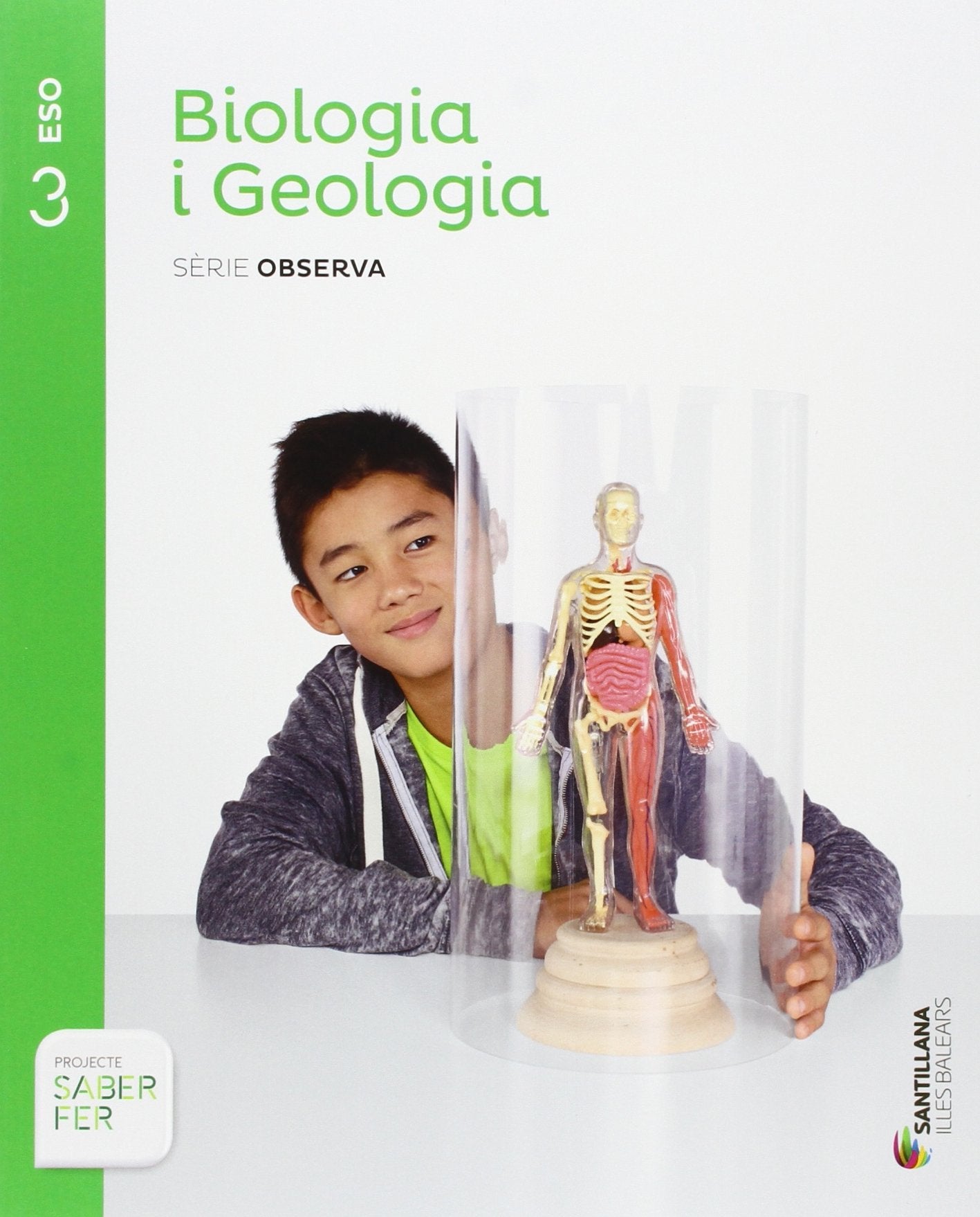 BIOLOGIA I GEOLOGIA SERIE OBSERVA 3 ESO SABER FER book