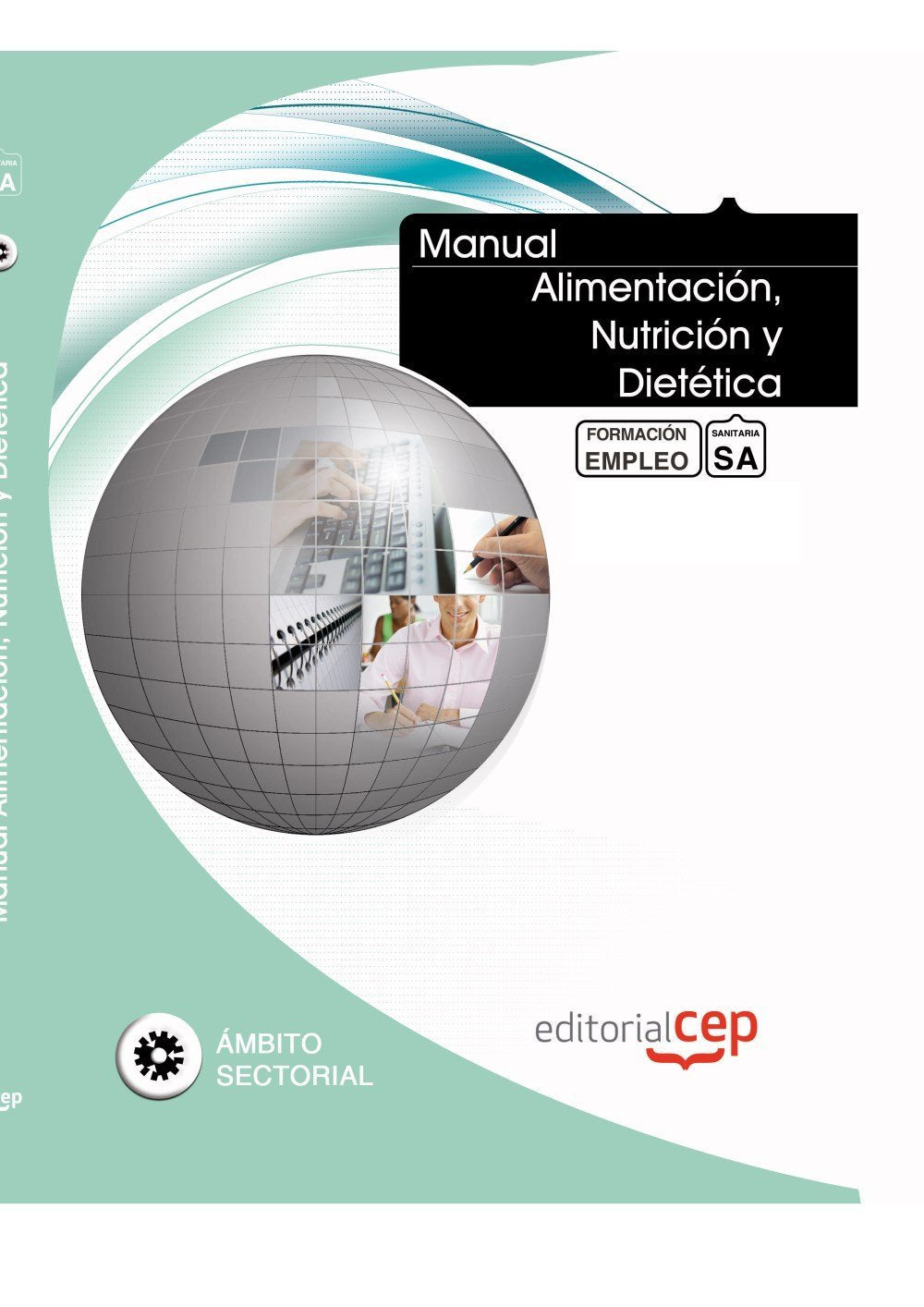 Manual Alimentación, Nutrición y Dietética. Formación para el Empleo book