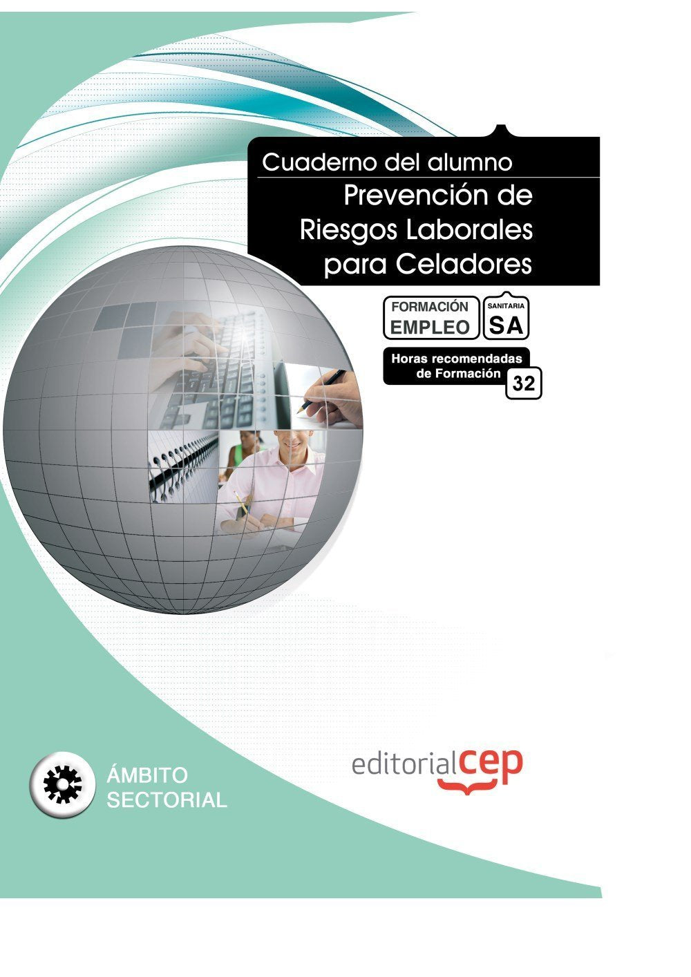 Cuaderno del Alumno Prevención de Riesgos Laborales para Celadores. Formación para el Empleo (Colección 1583) Law