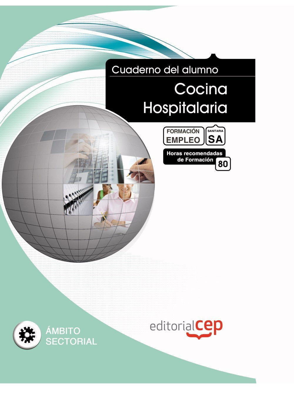 Cuaderno del Alumno Cocina Hospitalaria. Formación para el Empleo (Colección 1583) Medicine