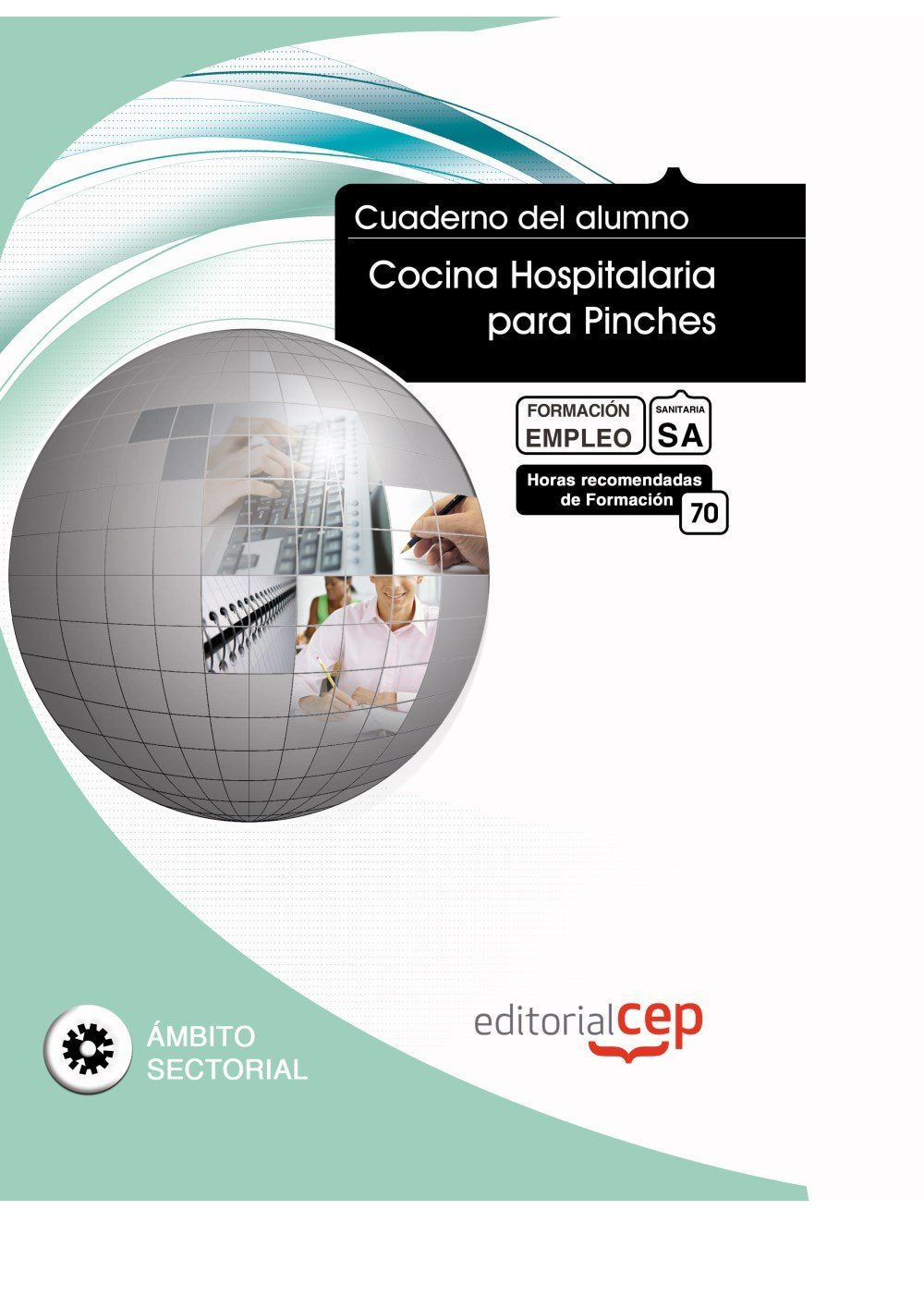 Cuaderno del Alumno Cocina Hospitalaria para Pinches. Formación para el Empleo Medicine