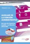 Auxiliar de la Función Administrativa Servicio de Salud de Castilla - La Mancha (SESCAM). Temario Vol. I. (Colección 639) Education & Training