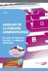 Auxiliar de la función administrativa. Servicio de salud de Castilla-La Mancha (SESCAM). Test (Colección 639) Education & Training
