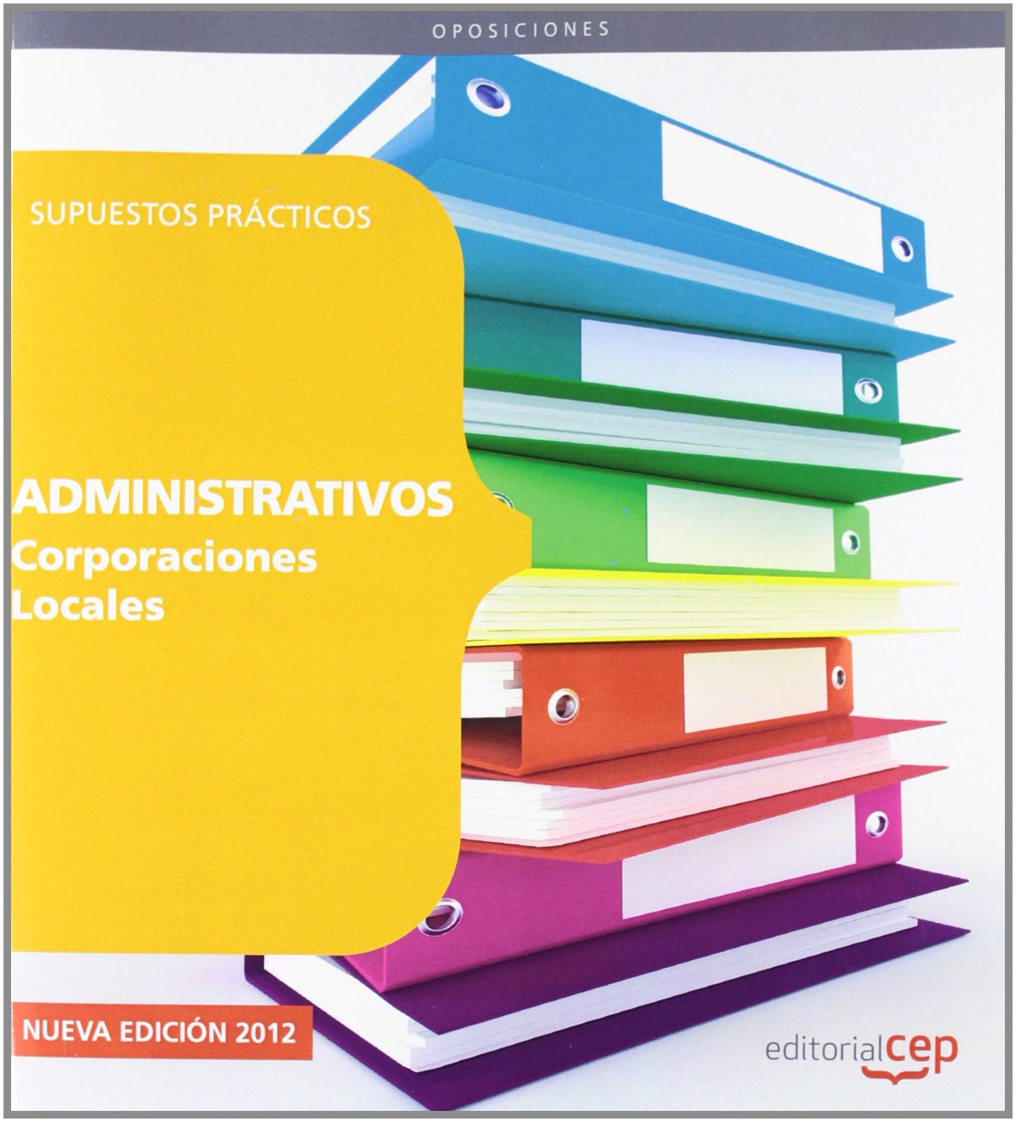 Administrativos de Corporaciones Locales. Supuestos prácticos Business, Finance & Career