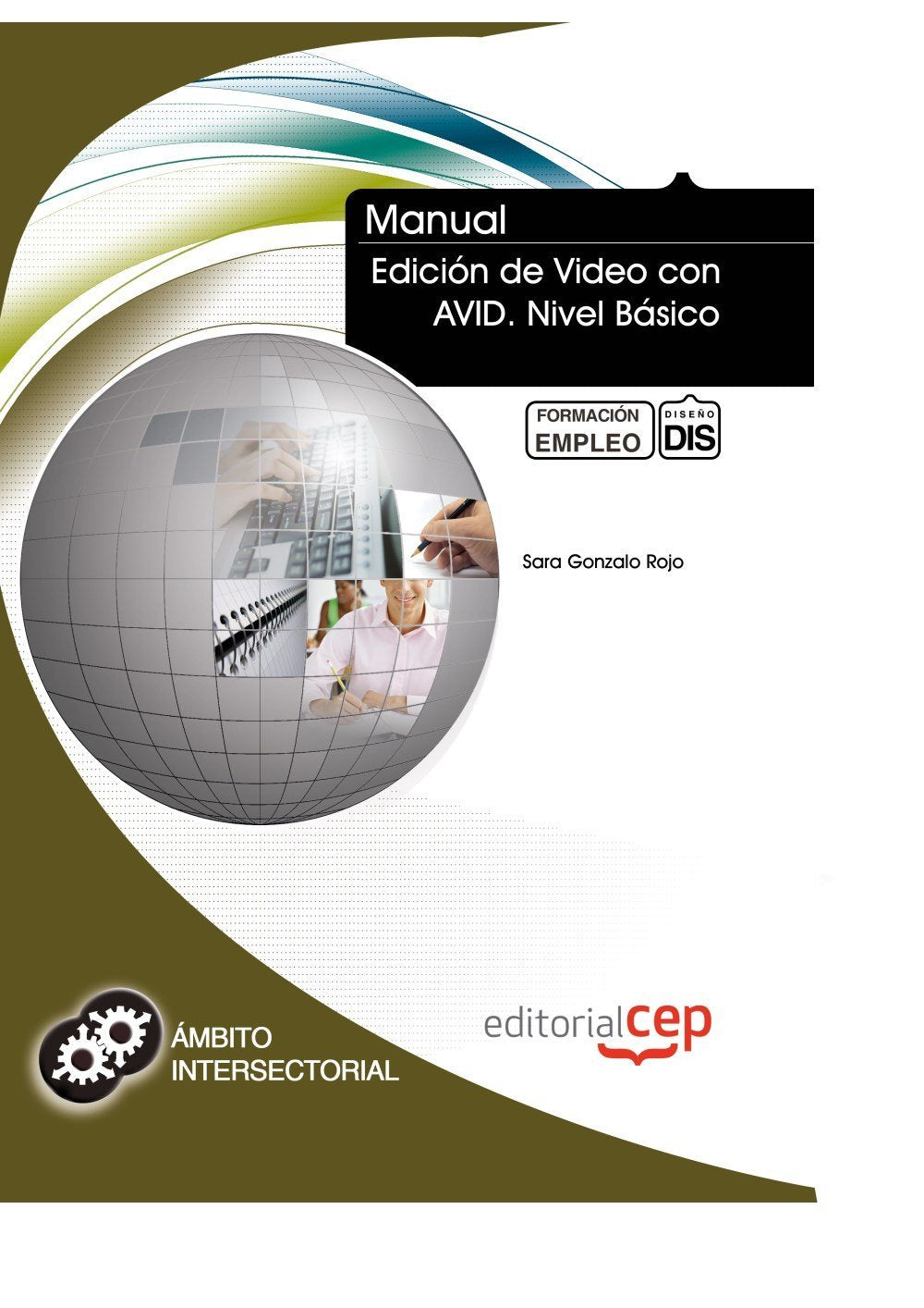 Manual edición de video con AVID : nivel básico. Formación para el empleo Computer Science