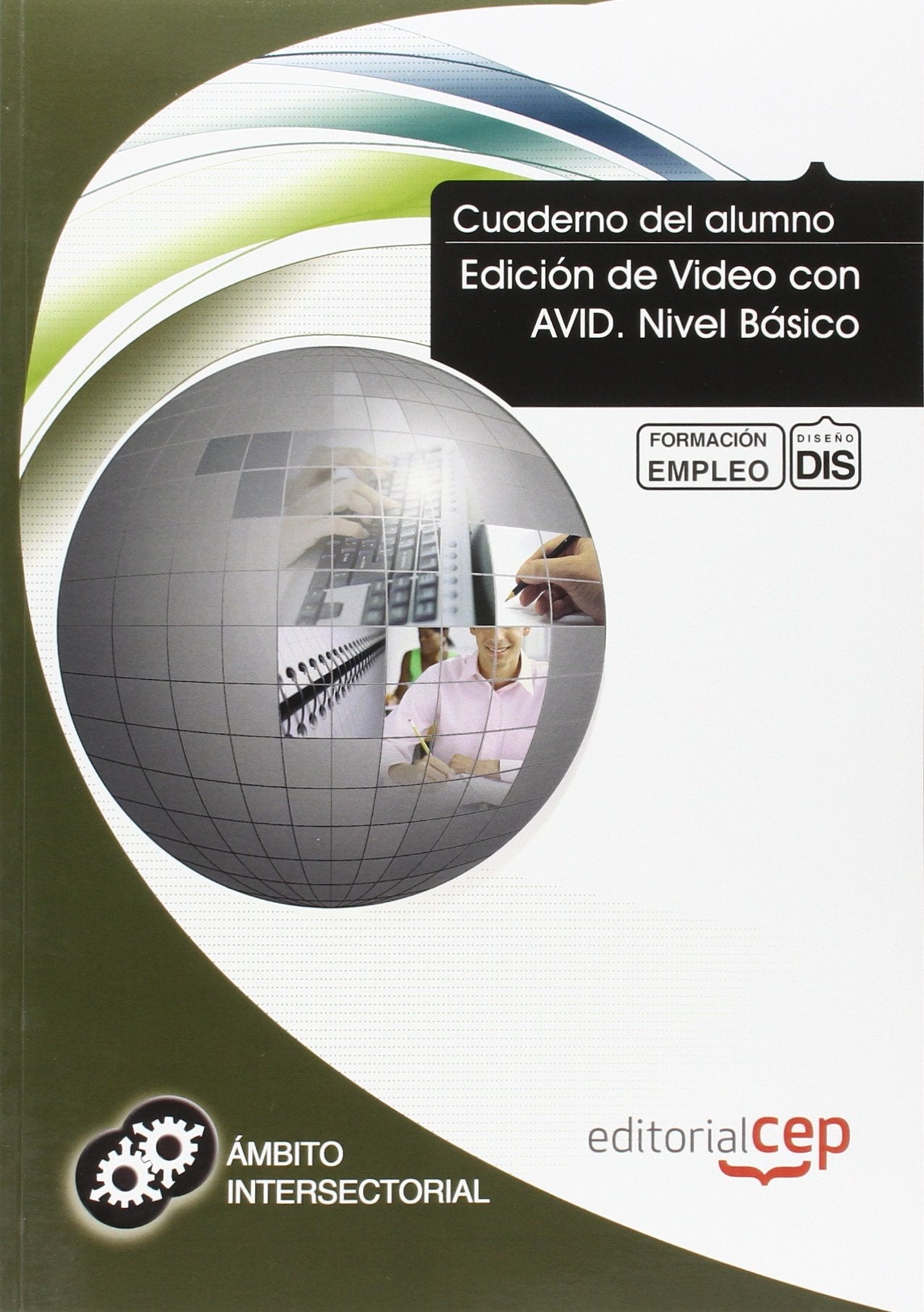 Edición de video con AVID : nivel básico. Formación para el empleo Computer Science