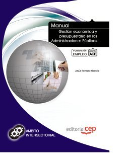 Manual gestión económica y presupuestaria en las administraciones públicas : formación para el empleo Study Guides