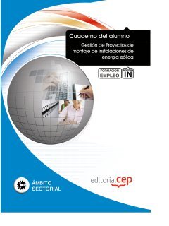 Gestión de proyectos de montaje de instalaciones de energía eólica : formación para el empleo Study Guides