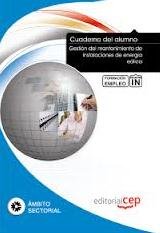 Cuaderno del Alumno Gestión del mantenimiento de instalaciones de energía eólica. Formación para el Empleo Books