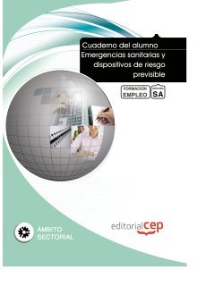 Emergencias sanitarias y dispositivos de riesgo previsible : formación para el empleo Study Guides