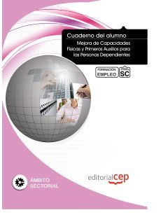Mejora de capacidades físicas y primeros auxilios para las personas dependientes Study Guides