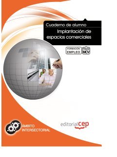 Implantación de espacios comerciales : formación para el empleo Study Guides