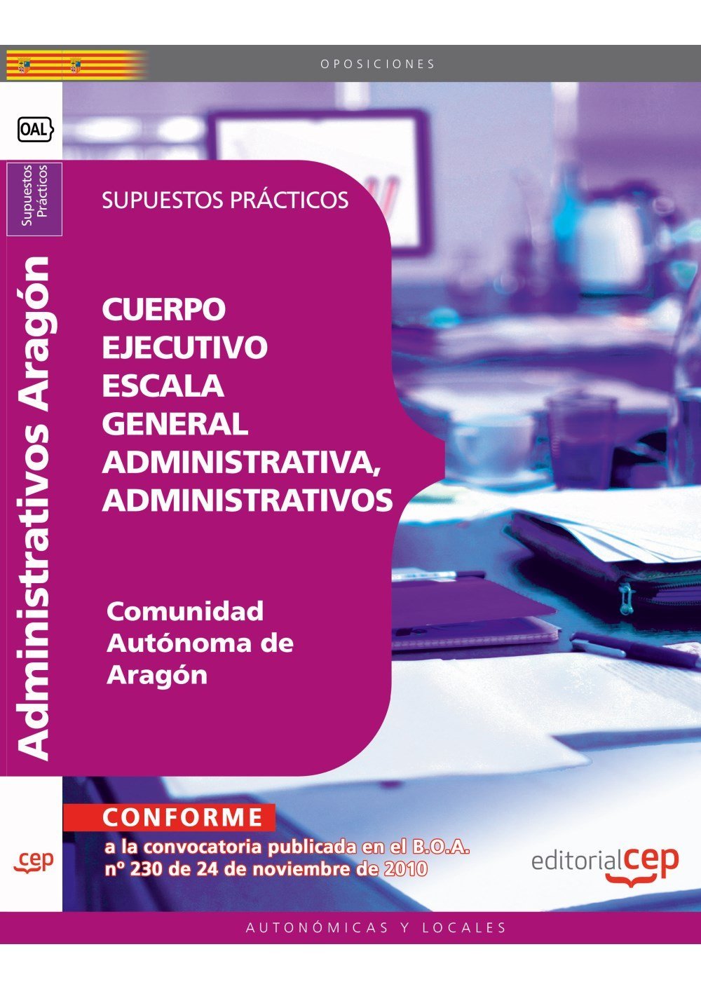 Cuerpo ejecutivo escala general administrativa, administrativos Comunidad Autónoma de Aragón. Supuestos prácticos (Colección 233) Education & Training